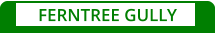 FERNTREE GULLY